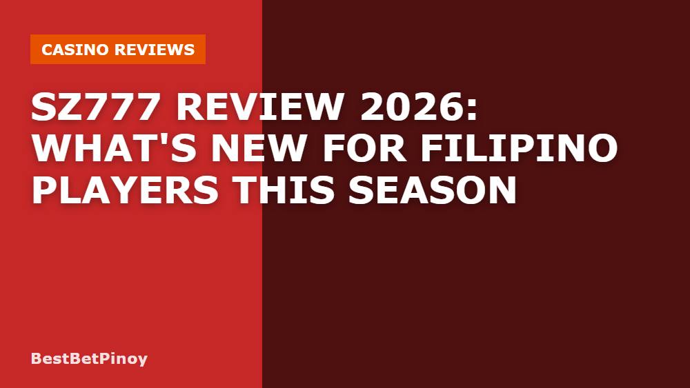 SZ777 Review 2026: What's New for Filipino Players This Season