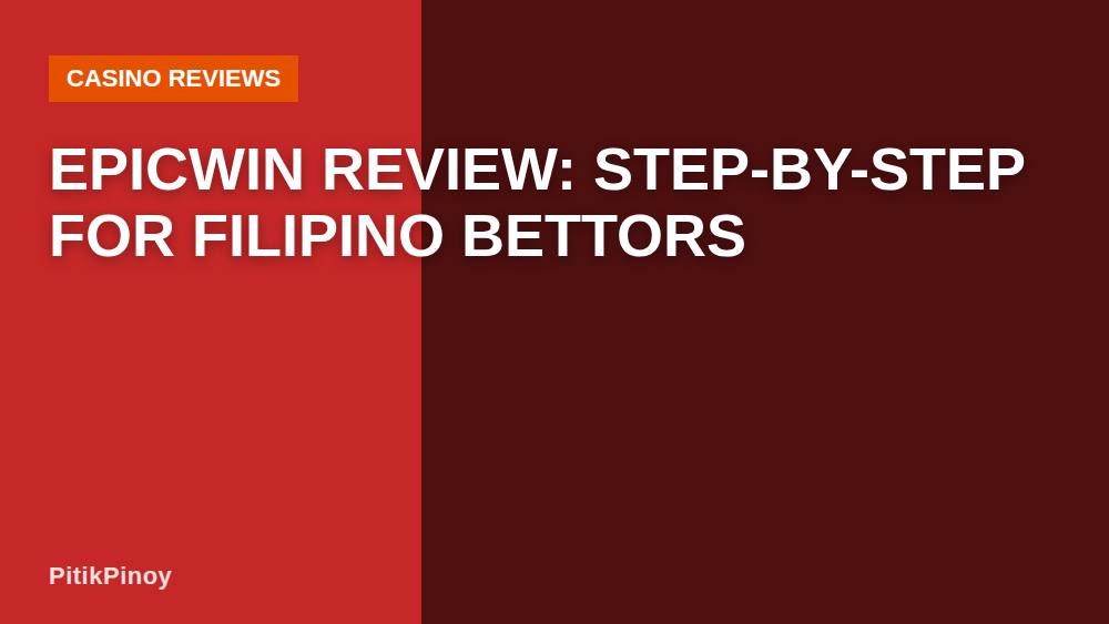 Epicwin Review: Step-by-Step for Filipino Bettors
