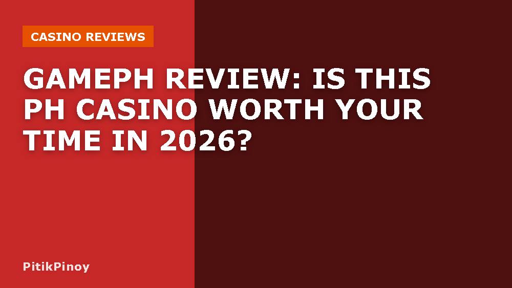 Gameph Review: Is This PH Casino Worth Your Time in 2026?